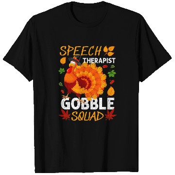 Discover Speech Therapist Gobble Squad Turkey Thanksgiving Fall T-Shirts