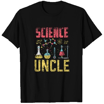 Discover Science Uncle Job Scientist Researcher Research T-Shirts