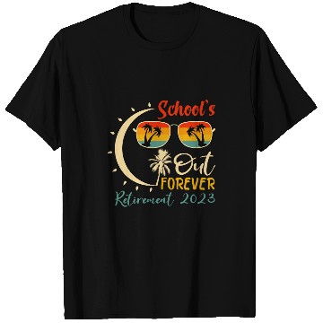 Discover Schools is Out Forever Teacher Retirement T-Shirts