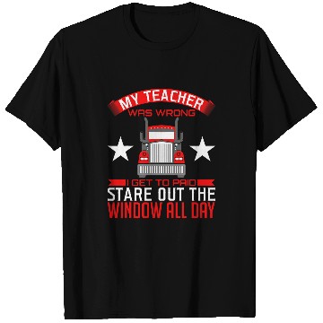 Discover Paid Worker Trucker Truck Drive Travel Tee T-Shirts