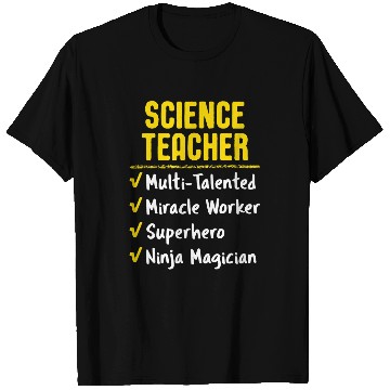 Discover Science Teacher Miracle Worker Superhero Ninja Funny Gift T-Shirts