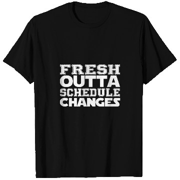 Discover Schedule changes school counselor Teacher Appreciation Gifts T-Shirts