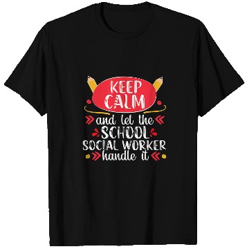 Discover School Social Worker Keep Calm Teacher Appreciation Gift T-Shirts