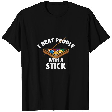 Discover I Beat People With A Stick Billiard Pool Player T-Shirts