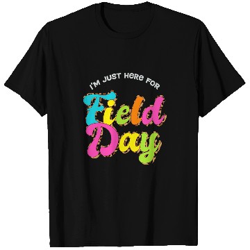 Discover School Field Day Teacher Im Just Here For Field Day Kids T-Shirts