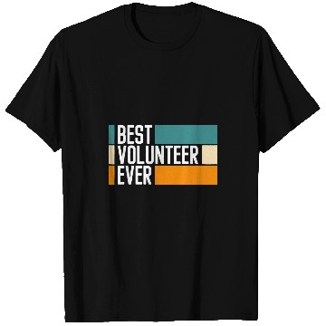 Discover bests Volunteer Ever Voluntary Volunteering T-Shirts