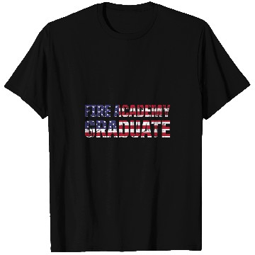 Discover Academy Student America Fireman Graduation T-Shirts