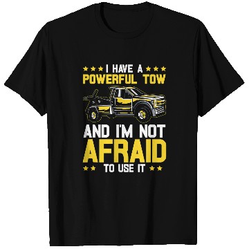 Discover Tow Truck Driver Dad Trucker Powerful T-Shirts