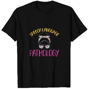Discover Speech Therapy Speech Language Pathology Speech Pathology 1 T-Shirts