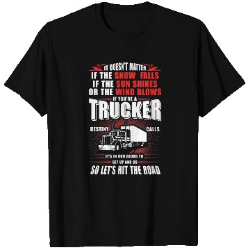 Discover Trucker Destiny Calls Hit Road No Matter What T-Shirts