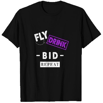Discover Flight Attendant Pilot Fly Drink Bid Repeat Funny T-Shirts