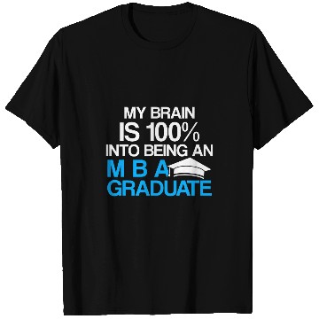 Discover MBA Student Business Degree Graduation 107 T-Shirts