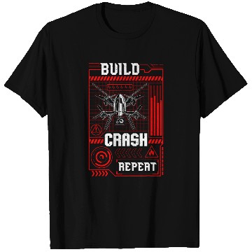 Discover Funny Build Crash Repeat Drone Pilot Droning T-Shirts