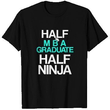 Discover MBA Student Business Degree Graduation 109 T-Shirts