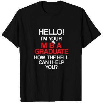 Discover MBA Student Business Degree Graduation 50 T-Shirts