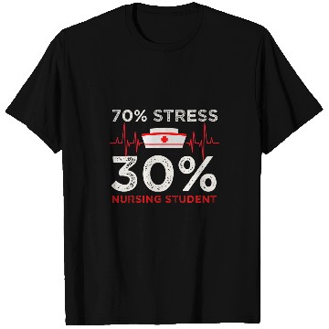 Discover nurses Gift 70 Stress 30 Nursing Student School T-Shirts