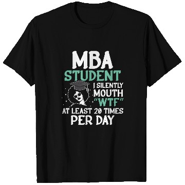 Discover MBA Student Business Degree Graduation 7 T-Shirts