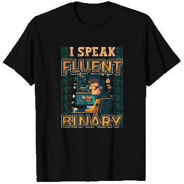 Discover I Speak Fluent Binary Code Programmer 1 T-Shirts