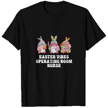 Discover Operating Room nurses Gnomes Easter Vibes T-Shirts