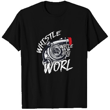 Discover Trucker Mechanic Lover Whistle While You Work T-Shirts