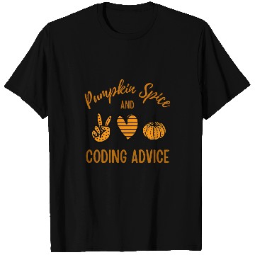 Discover Pumpkin Spice and Coder Advice Programmer Fall Halloween 1 T-Shirts