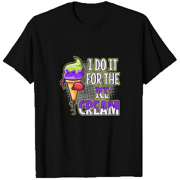 Discover I Do It For The Ice Cream T-Shirts