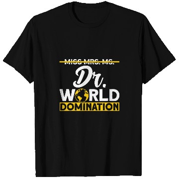 Discover World Domination PhD Doctorate Student Graduation T-Shirts