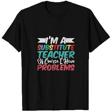 Discover Substitute Teacher 3 T-Shirts