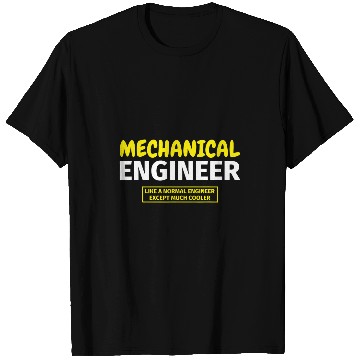 Discover Mechanical Engineer Mechanical Engineering Student T-Shirts