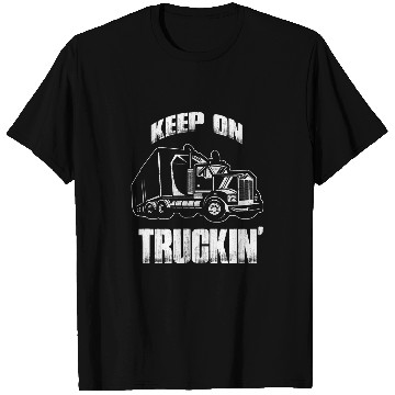 Discover Trucker Keep On Trucking Truck Driver T-Shirts
