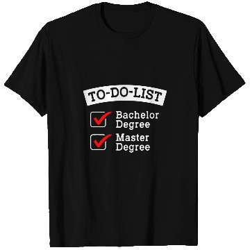 Discover MBA Student To Do Business Degree Graduation T-Shirts