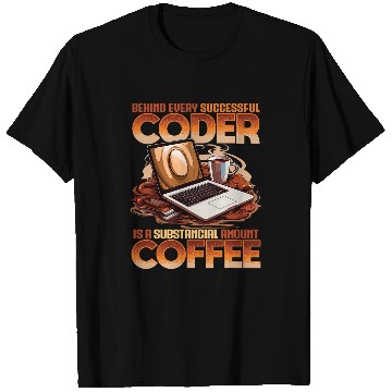 Discover Funny Computer Programmer Every Coder Has Substantial Coffee T-Shirts