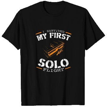 Discover I Survived My First Solo Flight Airplane Pilot T-Shirts