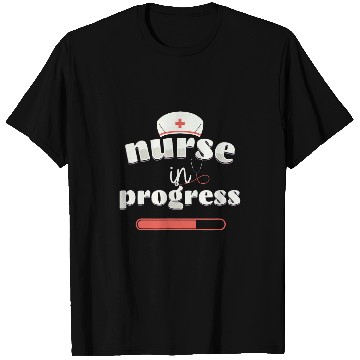 Discover nurses In Progress Design Nursing Student Future nurses T-Shirts