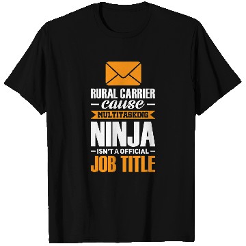 Discover Rural carrier cause multitasing Postal worker T-Shirts