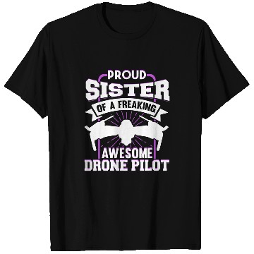 Discover Quadcopter Drone Pilot Sister T-Shirts