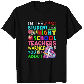 Discover Im Student That High School Teacher Warned Cute Unicorn T-Shirts
