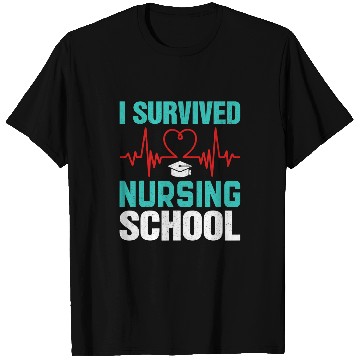 Discover I Survived Nursing School Funny nurses Student RN T-Shirts