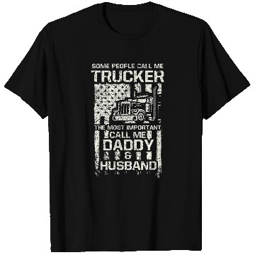 Discover Mens Some Call Me Trucker Important Call Me Daddy Husband T-Shirts