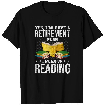 Discover I Plan On Reading Funny Book Lovers Retirement Lovers T-Shirts