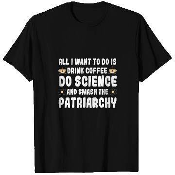 Discover Steminist Women Advocate STEM Student Science Coffee Lover T-Shirts