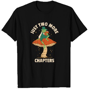 Discover Just two more chapter Im a book nerd For frog lovers too T-Shirts