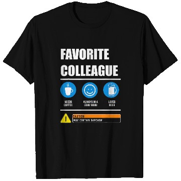 Discover Favorite colleague safety instructions for workmate T-Shirts