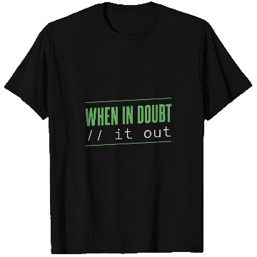 Discover When In Doubt Computer Programmer Coding T-Shirts