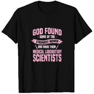 Discover medicals Laboratory Scientist Technician MLS Strongest Women T-Shirts
