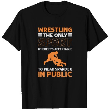 Discover Wrestling Wearing Spandex In Public Wrestler T-Shirts