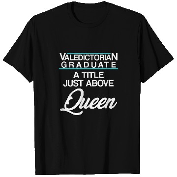 Discover Valedictorian Graduate Class Title Funny Graduation 1 T-Shirts