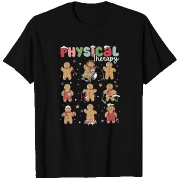 Discover physical rapy christmas gingerbread physical rapist T-Shirts