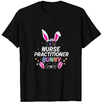 Discover Im The nurses Practitioner Bunny Easter Day Rabbit Matching T-Shirts