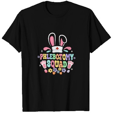 Discover Groovy Phlebotomy Squad Phlebotomist Bunny Ear Flower Easter T-Shirts